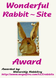 Wonderful Rabbit Site Award -

                Watership Rabbitry