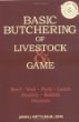 Basic Butchering of Livestock &

              Game